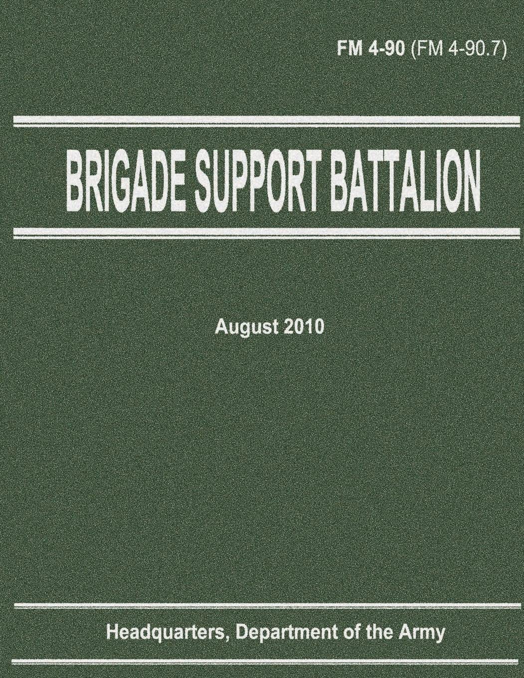Brigade Support Battalion (FM 4-90) Politics & History