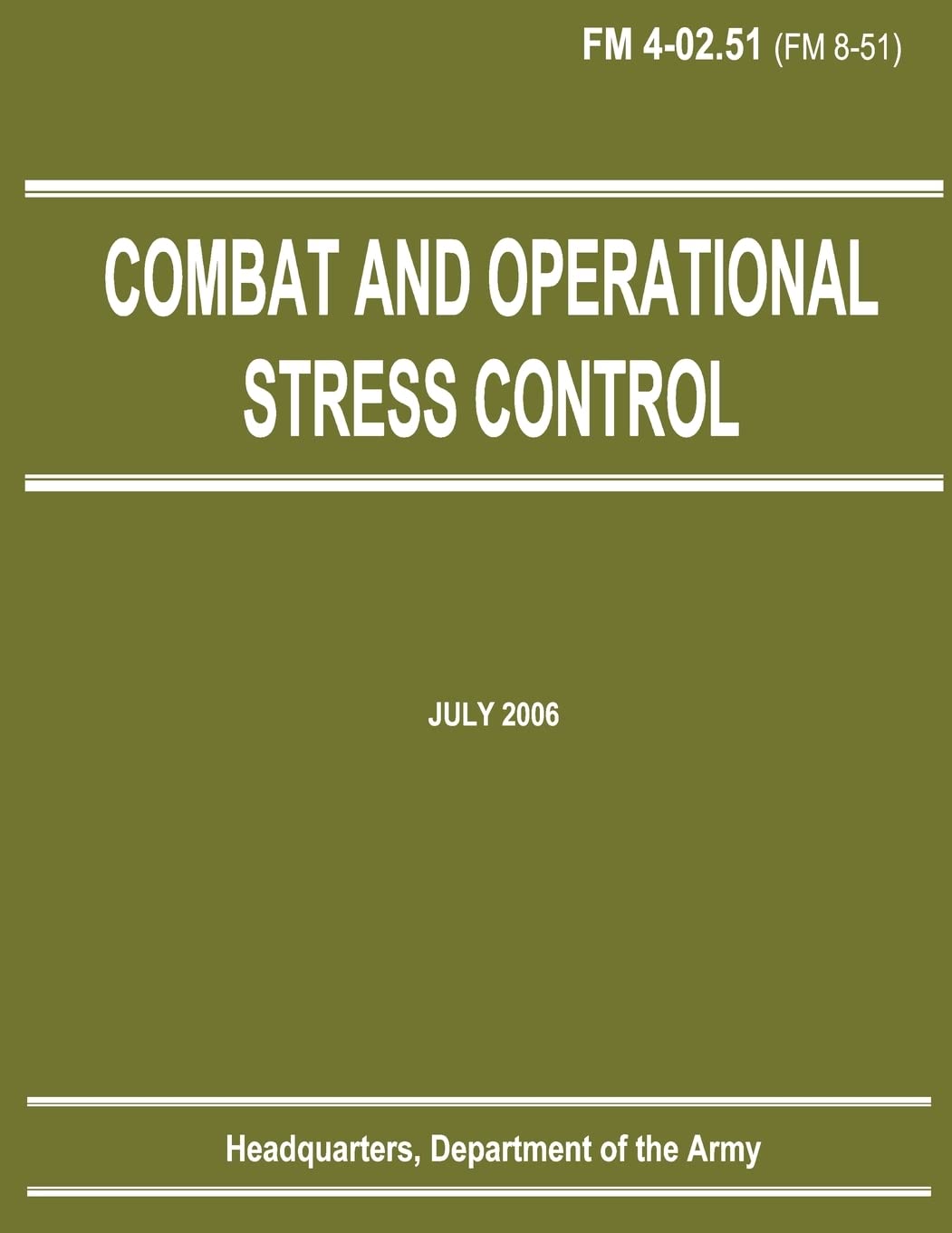 Combat and Operational Stress Control (FM 4-02.51) Politics & History