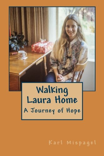 Walking Laura Home: A Journey of Hope Medicine