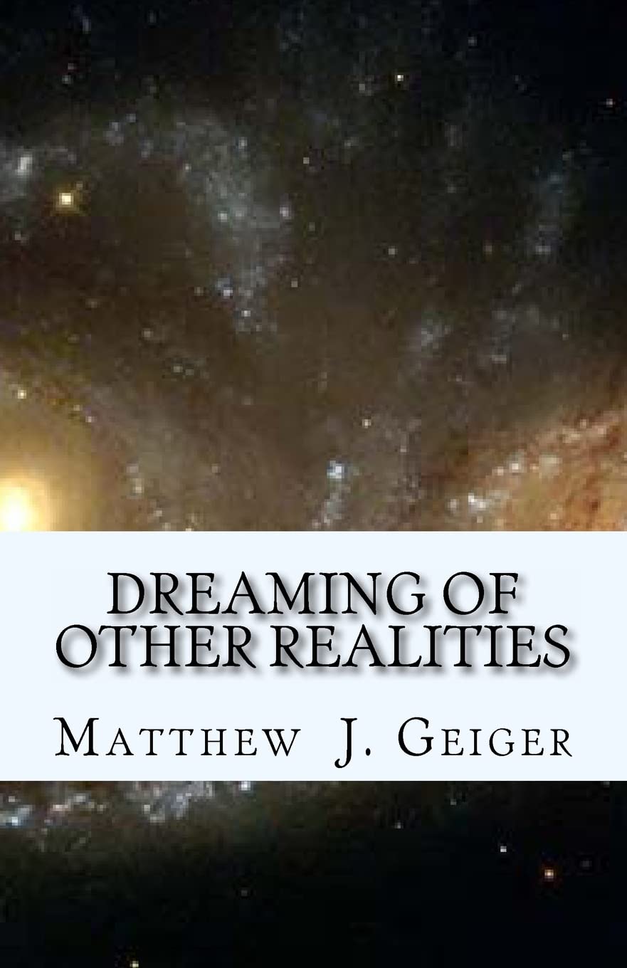 Dreaming of Other Realities Essays & Short Stories