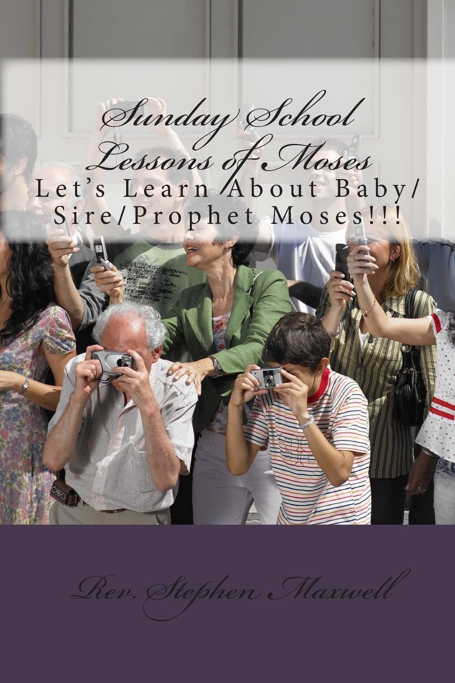 Sunday School Lessons of Moses: Let's Learn About Baby/Sire/Prophet Moses!!! Religion & Esotericism