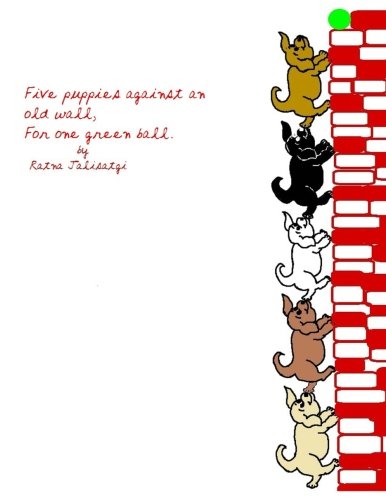 Five puppies against an old wall,for one green ball. Novels & Short Stories