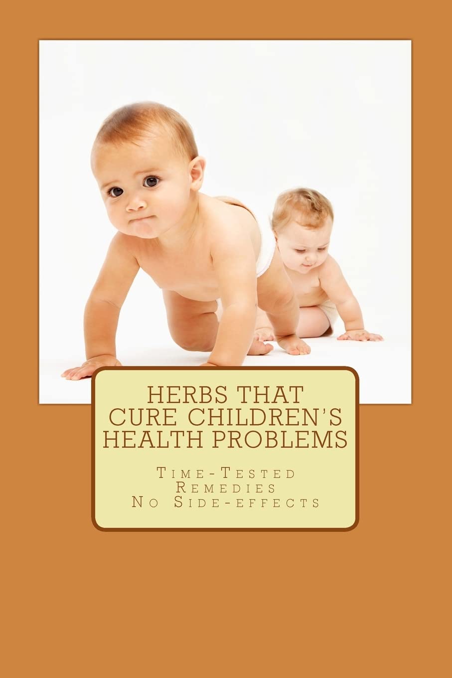 Product Image: Herbs That Cure Children's Health Problems