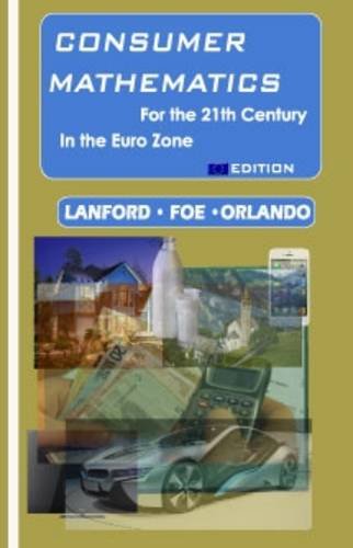 Consumer Mathematics ... for the XXI Century, in the Euro Zone Business, Finance & Career