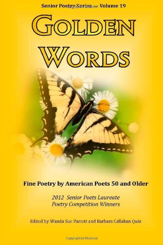 Golden Words: Fine Poetry by American Poets 50 and Older Poetry