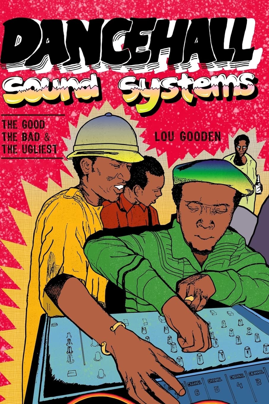 Dance Hall Sound System..The Good, The Bad and The Ugliest Arts & Music