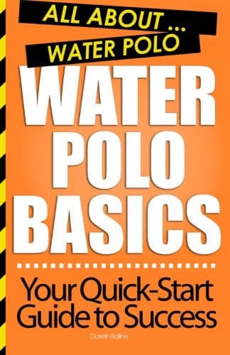 Water Polo Basics: All About Water Polo Leisure & Fun