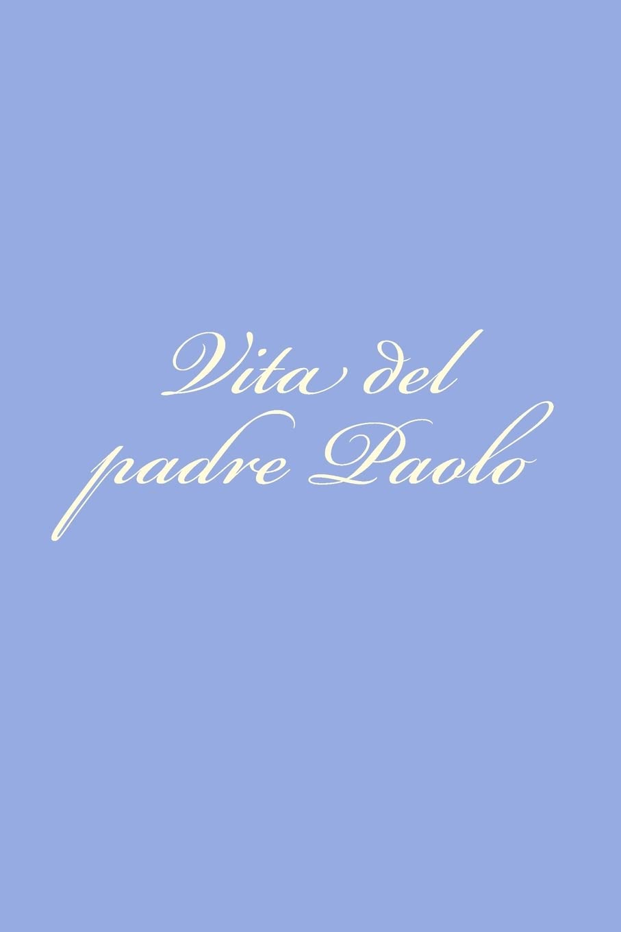 Vita del padre Paolo book