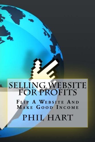 Selling Website For Profits: Flip A Website And Make Good Income Computer Science