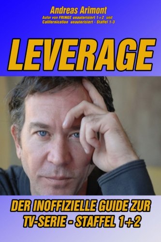 Leverage - Der inoffizielle Guide zur TV-Serie Staffel 1 und 2 Film, Art & Culture