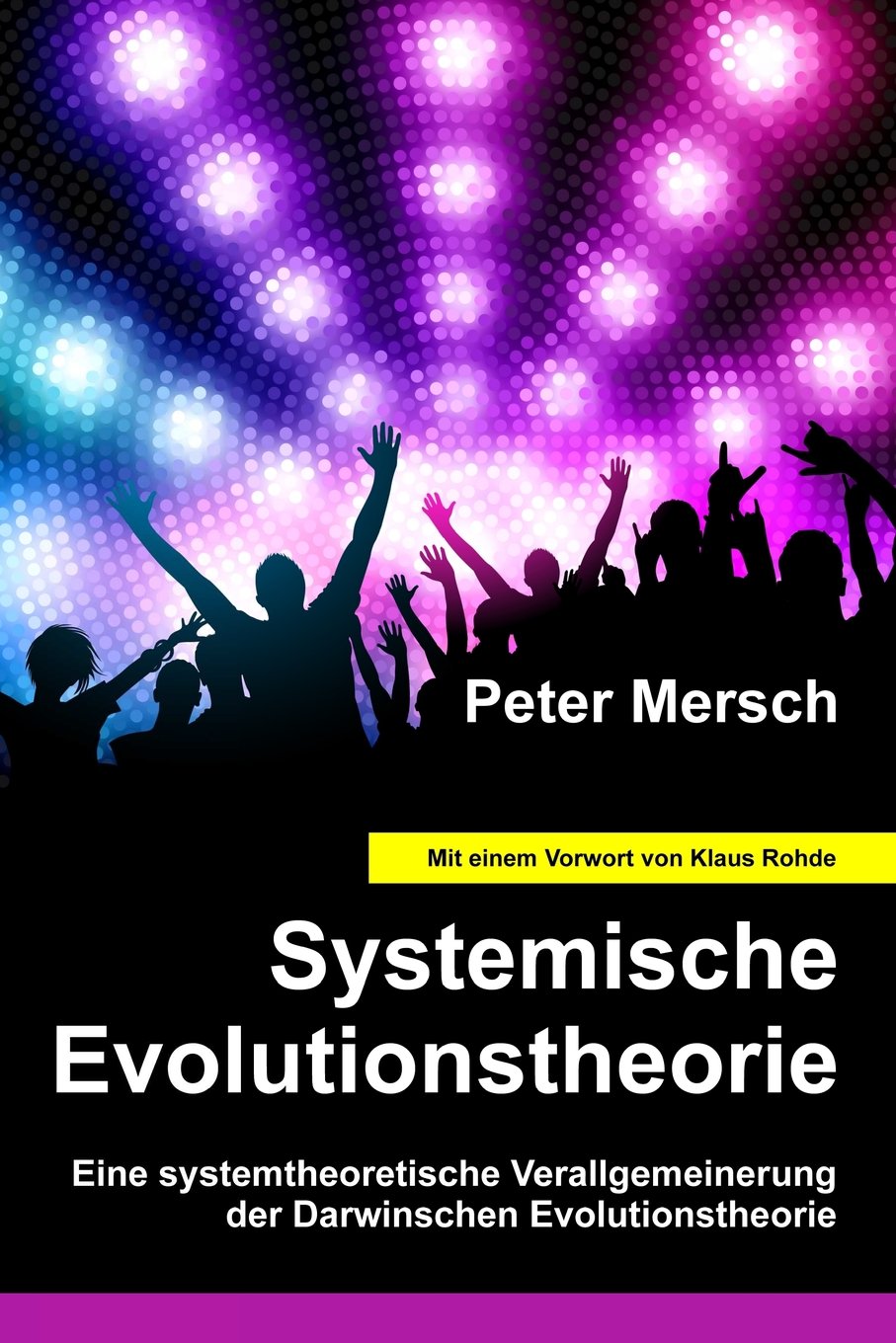 Systemische Evolutionstheorie: Eine systemtheoretische Verallgemeinerung der Darwinschen Evolutionstheorie Natural Sciences Books