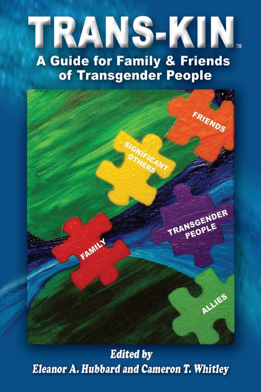 Trans-Kin (Library Edition): A Guide for Family and Friends of Transgender People Social Sciences