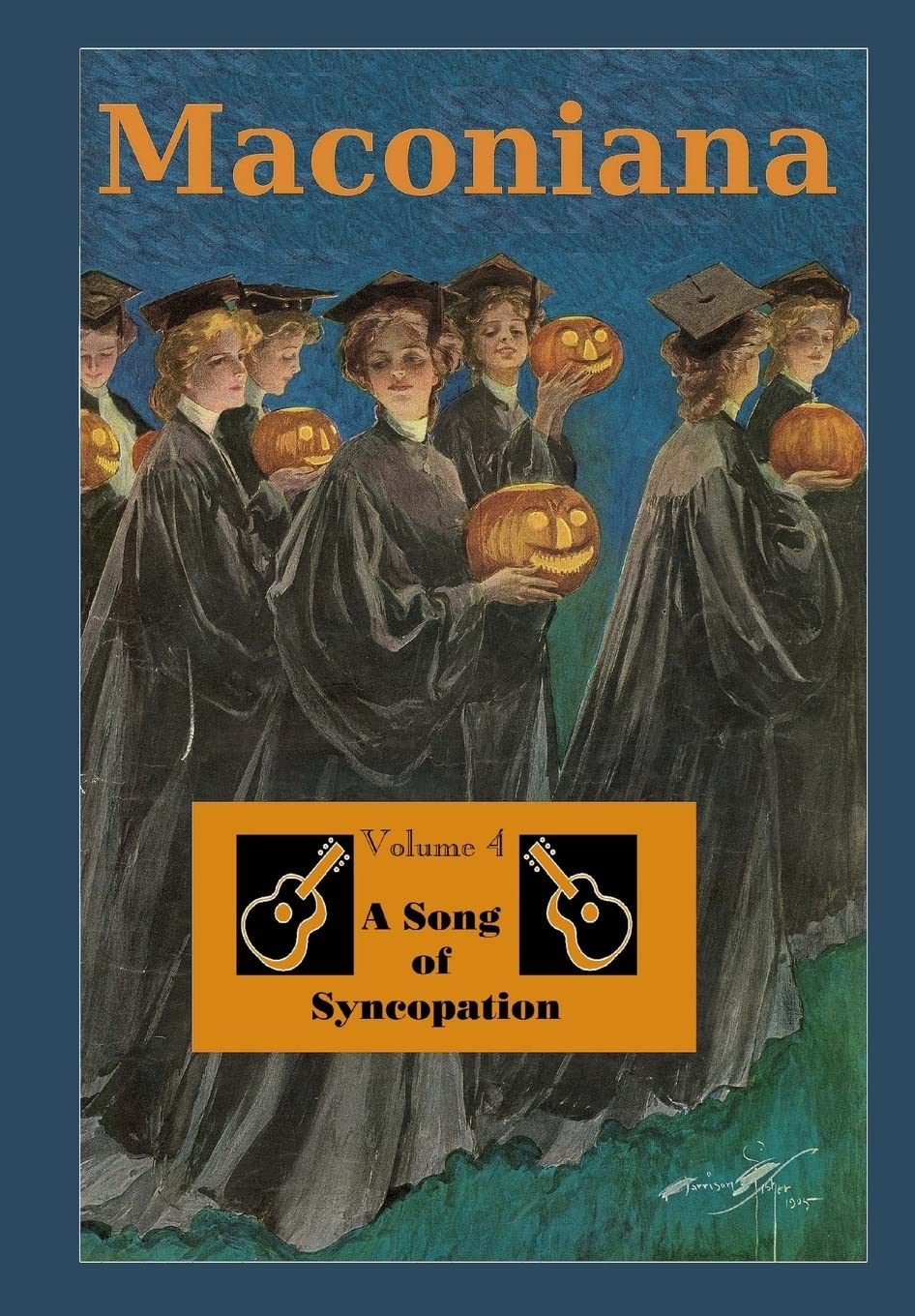 A Song of Syncopation: Volume 4 of Maconiana, 1964-1984 Politics & History