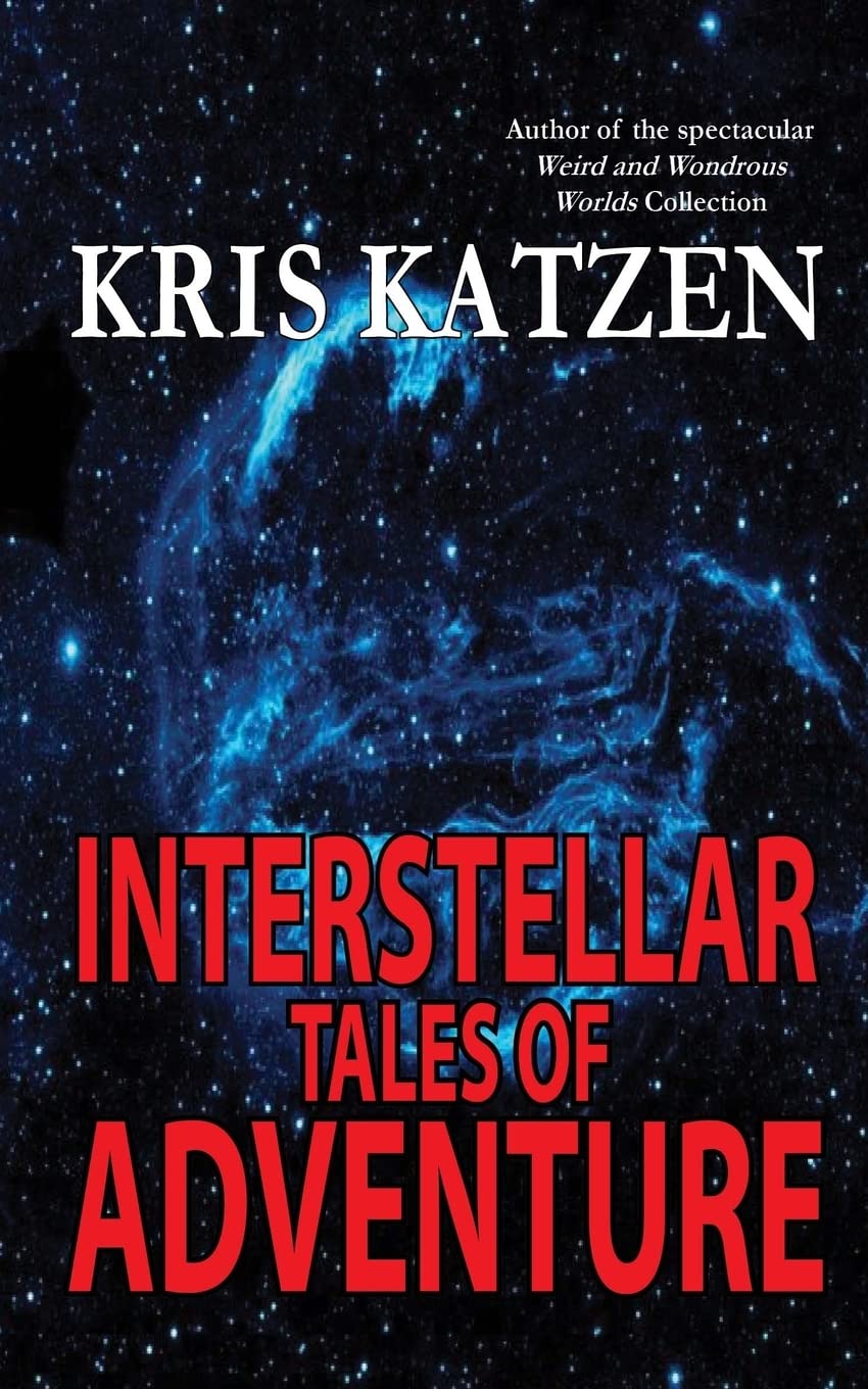 Interstellar Tales of Adventure Fantasy & Sci-Fi