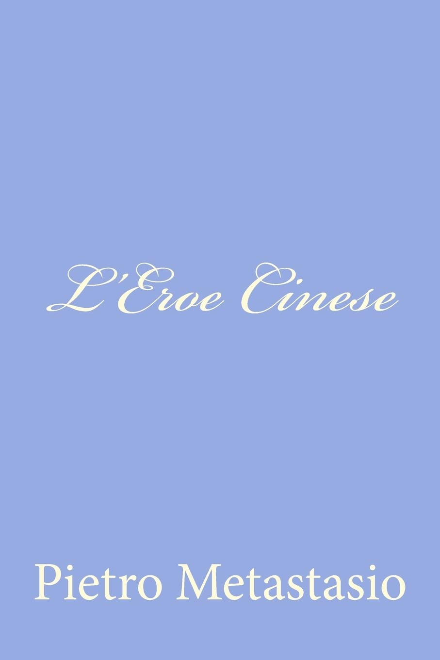 L'Eroe Cinese Historical Fiction