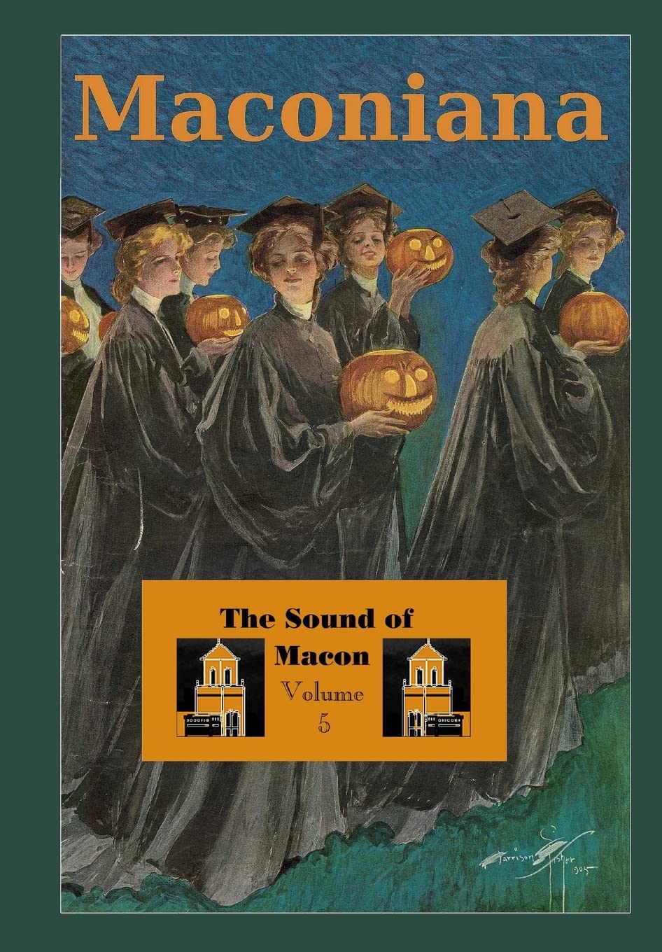 The Sound of Macon: Volume 5 of Maconiana, 1984-2006 Politics & History