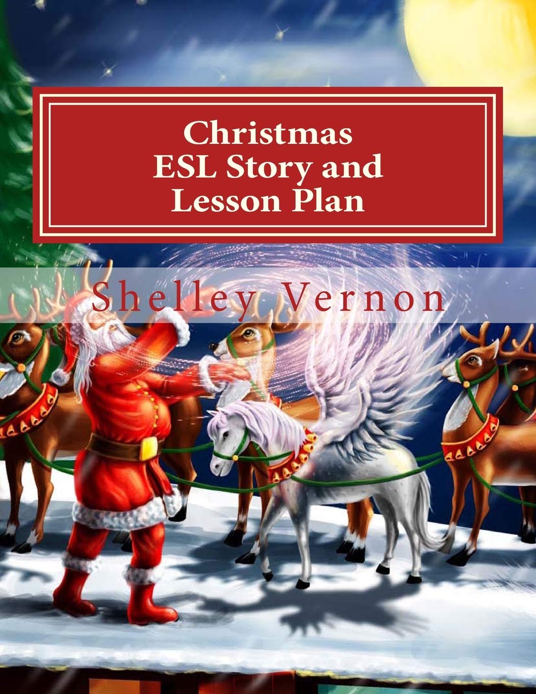 Christmas: ESL Story and Lesson Plan: An English Christmas for Young ESL Learners Foreign Languages ​​& Dictionaries