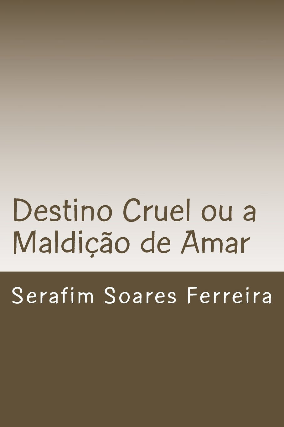 Destino Cruel ou a Maldição de Amar: Amargura no Amar Drama