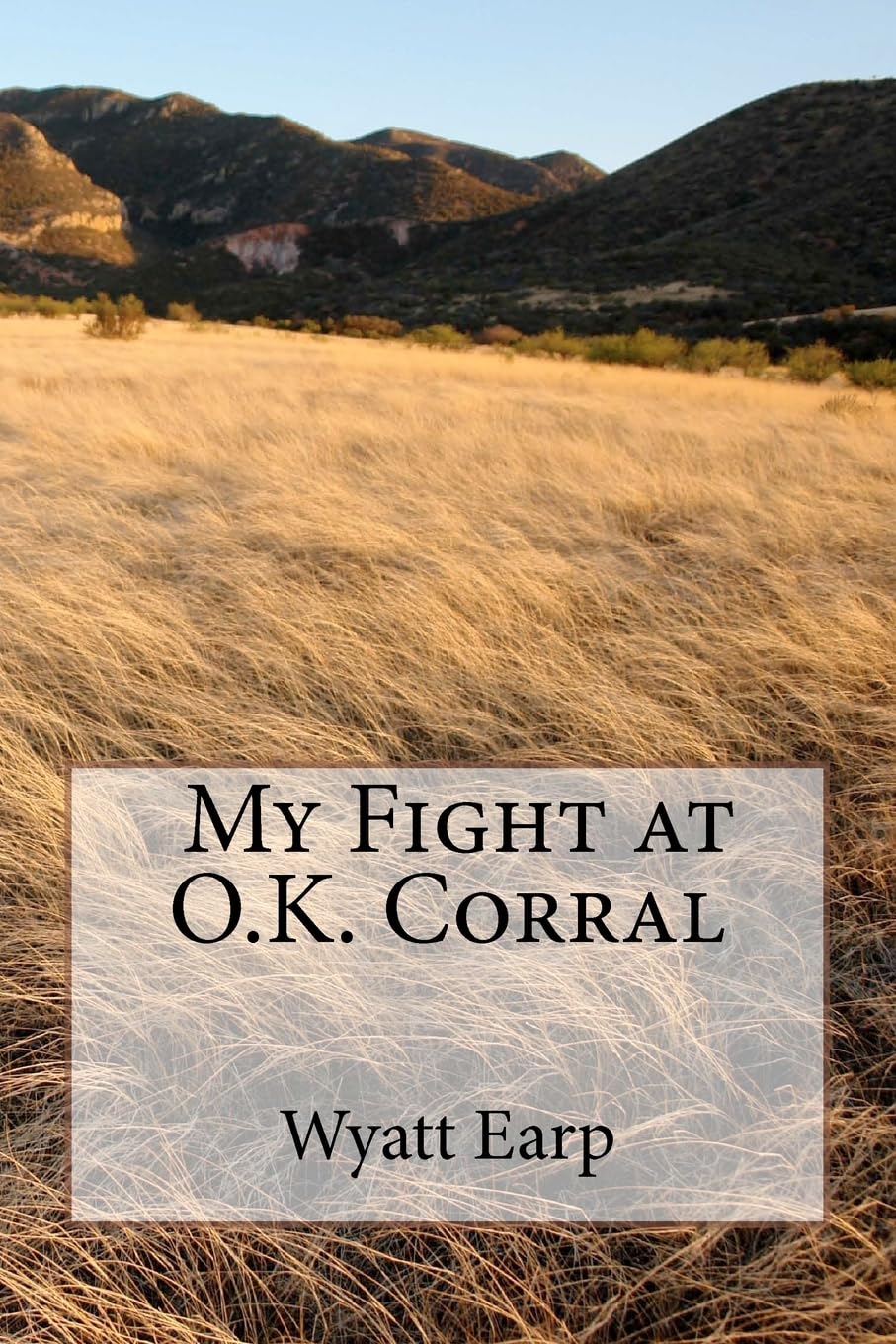 My Fight at O.K. Corral Politics & Society