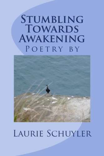 Stumbling Towards Awakening Poetry