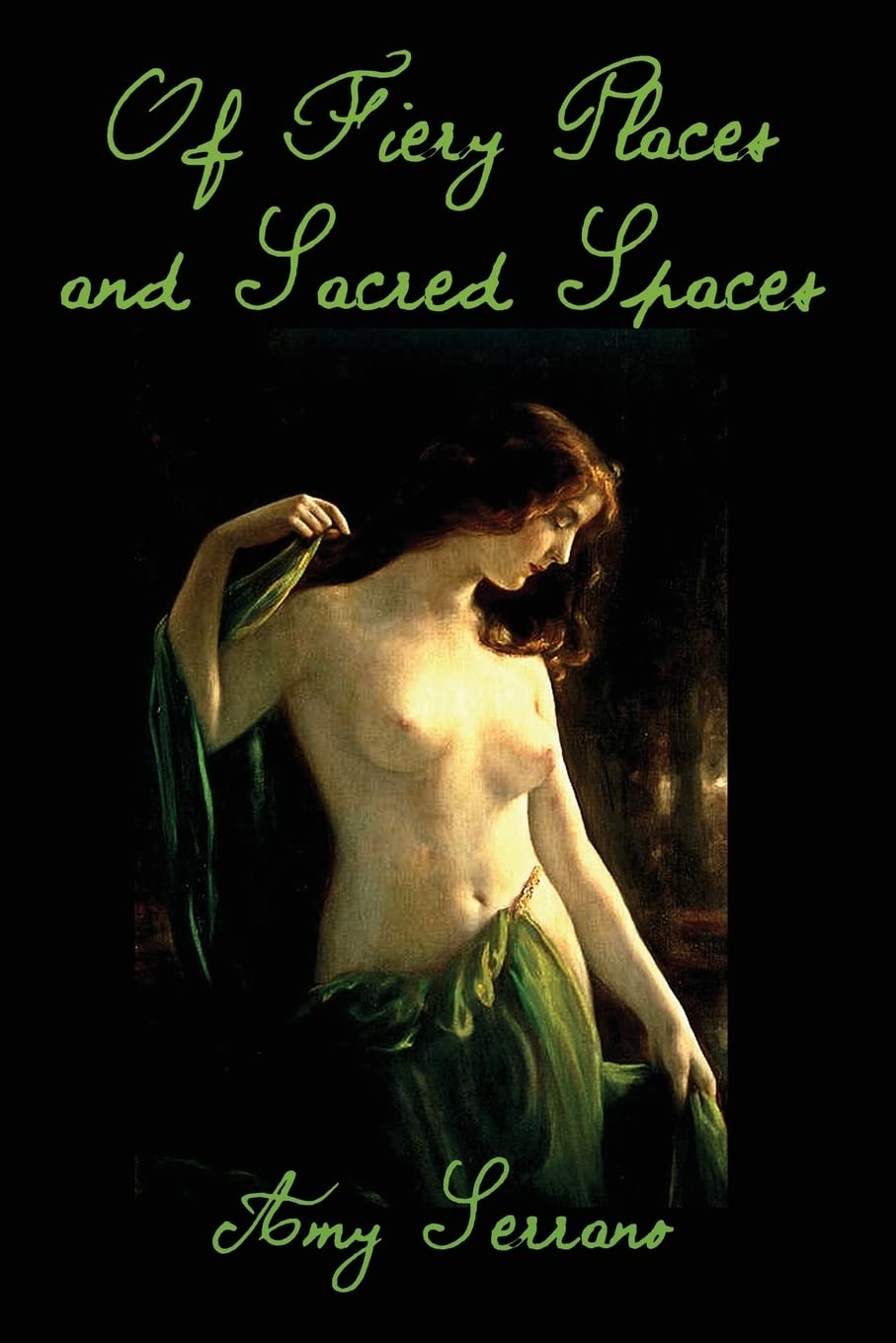Of Fiery Places and Sacred Spaces Poetry