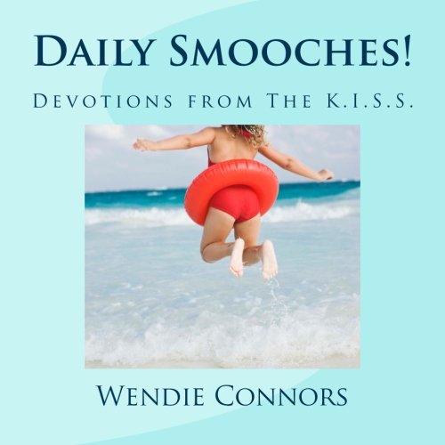 Daily Smooches!: Devotions from The KISS Religion & Esotericism