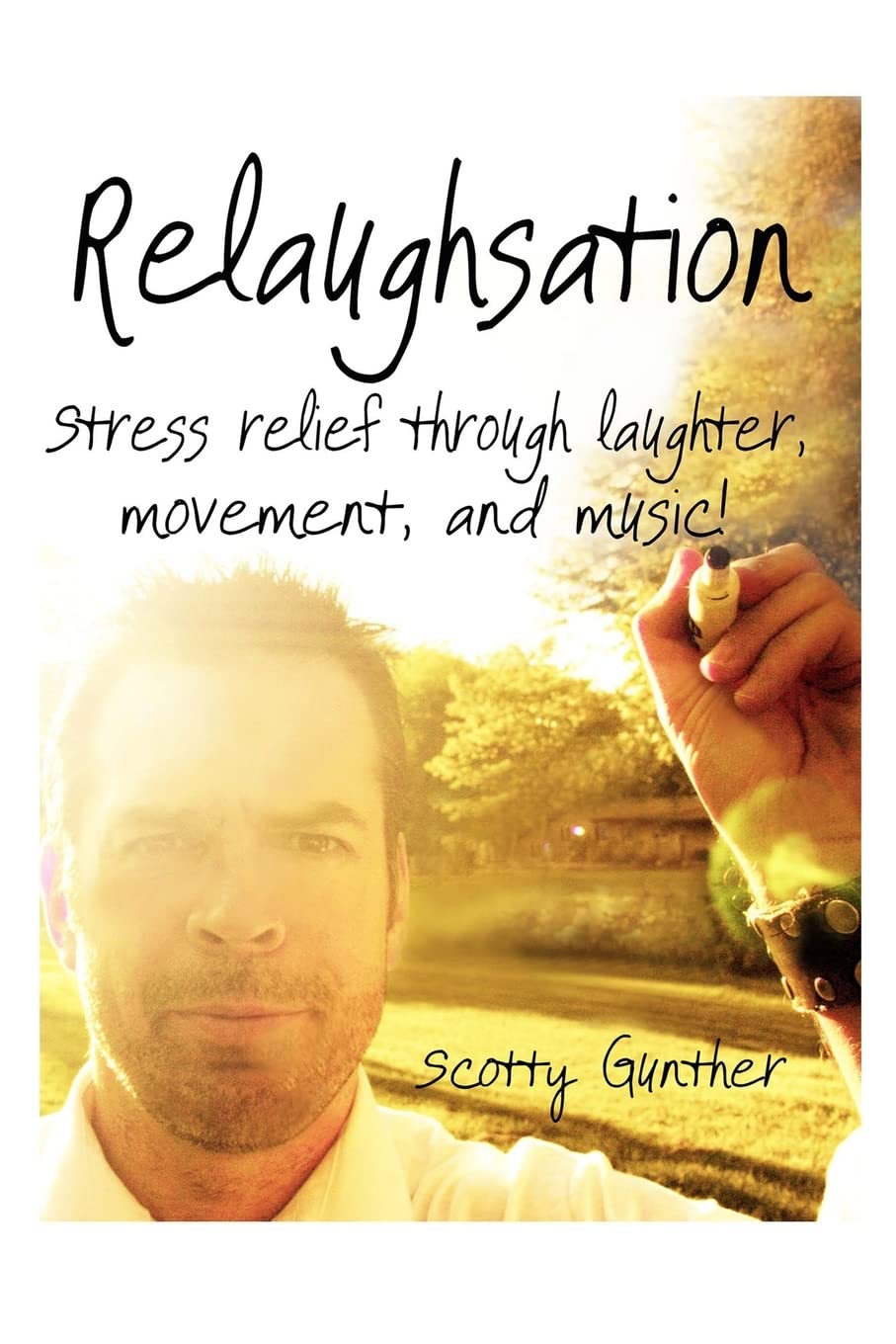 Relaughsation: Stress relief through laughter, movement, and music! book