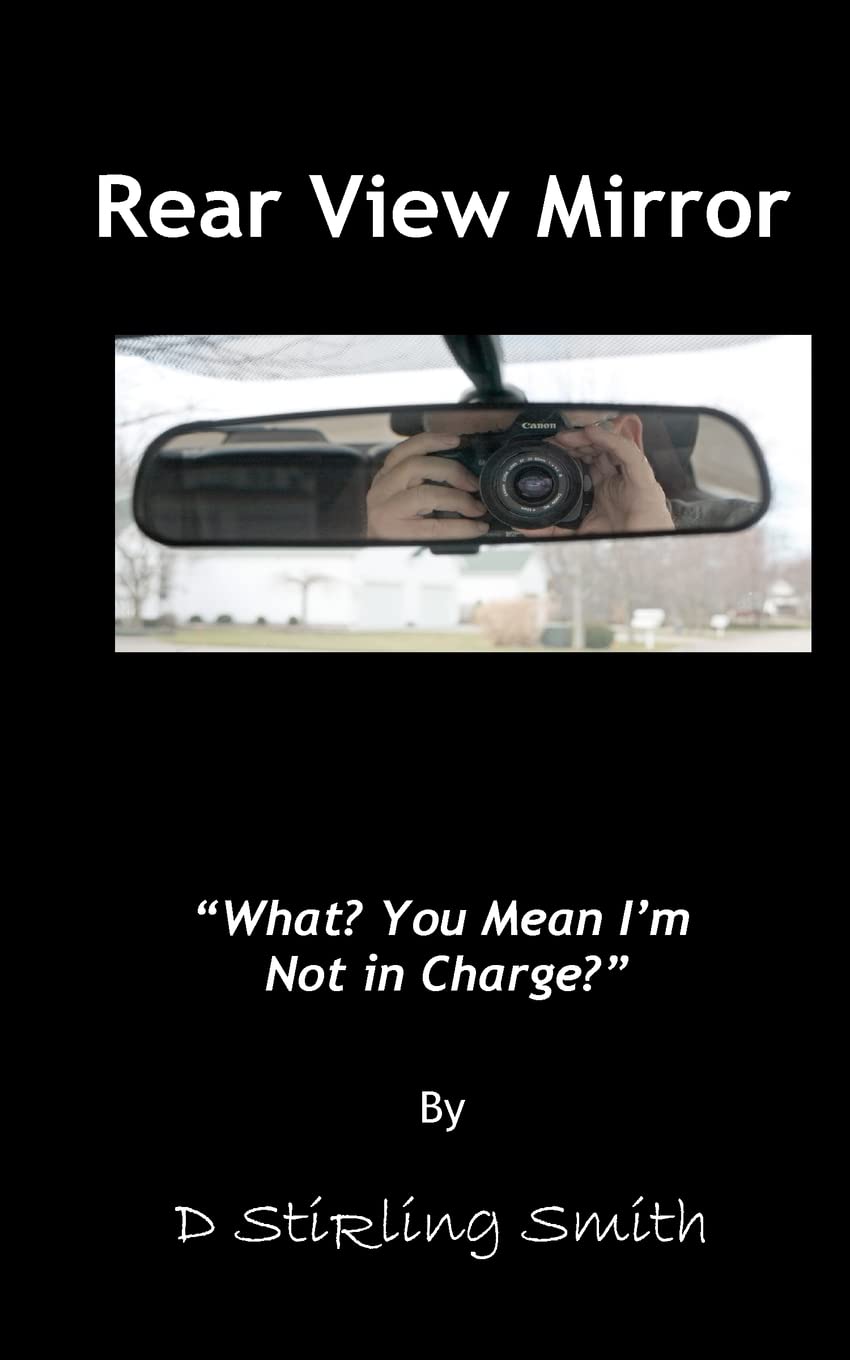 Rear View Mirror: What? You mean I'm not in Charge? Religion & Esotericism