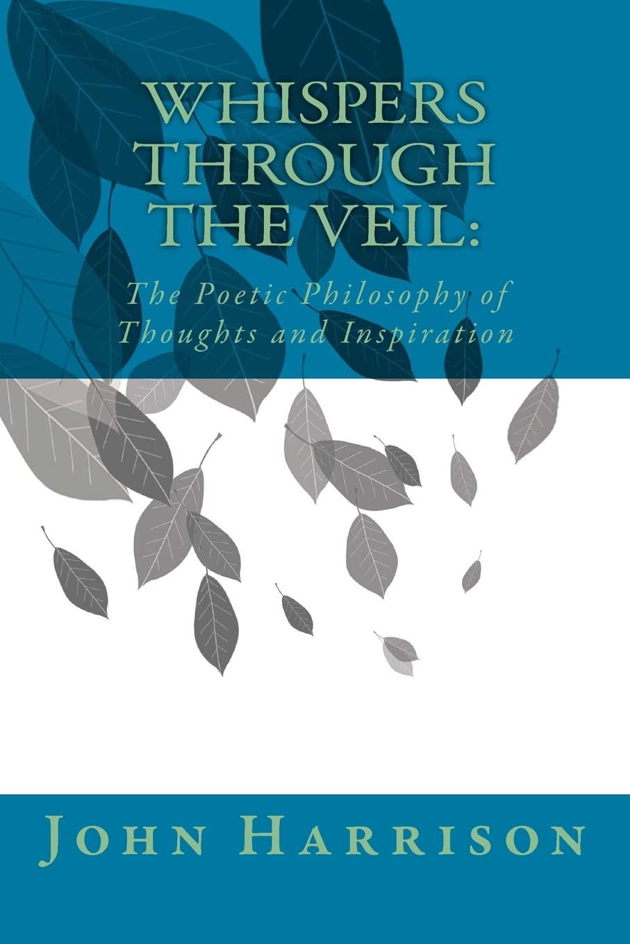 Whispers Through the Veil:: The Poetic Philosophy of Thoughts and Inspiration Poetry