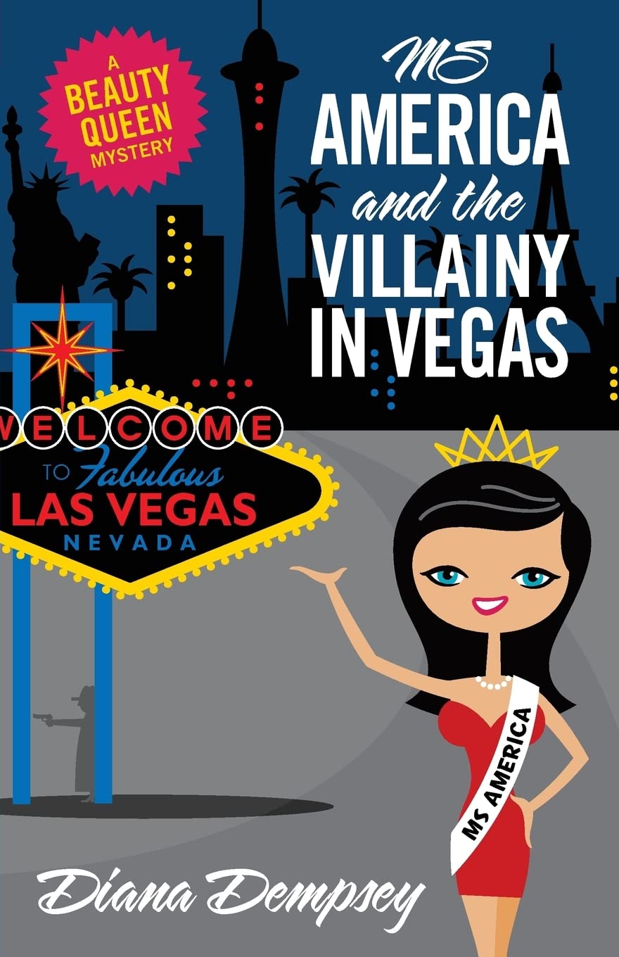 Ms America and the Villainy in Vegas (Beauty Queen Mysteries, Band 2) Contemporary literature