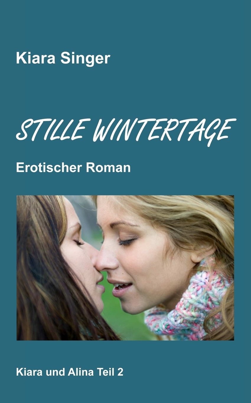 Stille Wintertage: Kiara und Alina Teil 2 book