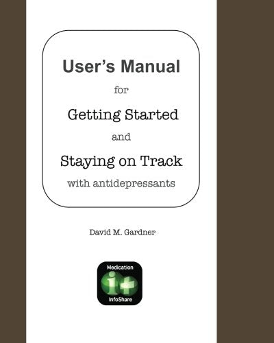 Product Image: User's Manual for Getting Started and Staying on Track with Antidepressants