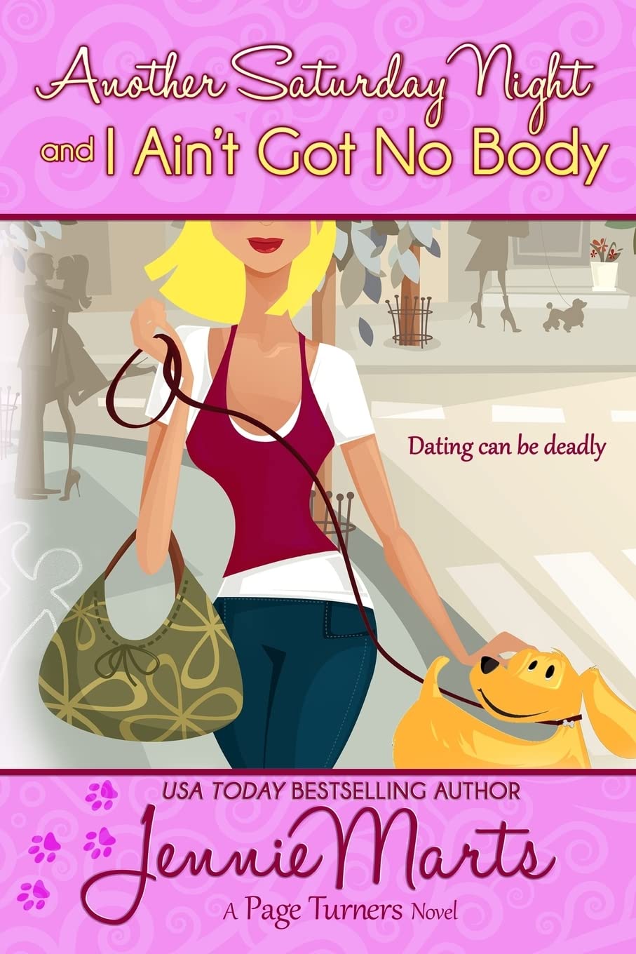 Another Saturday Night and I Ain't Got No Body (A Page Turners Novel, Band 1) Contemporary literature