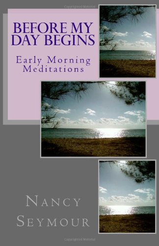 Before My Day Begins: Early Morning Meditations Religion & Esotericism