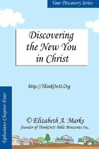 Discovering the New You in Christ: Your Discovery Ephesians Four Religion & Esotericism