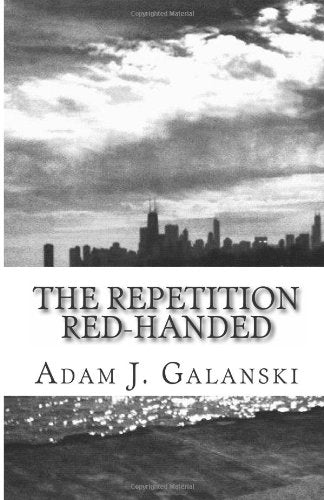 The Repetition Red-Handed Poetry