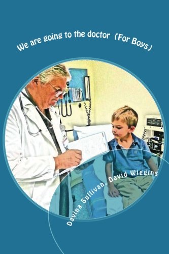 We are going to the doctor (For Boys) Medicine