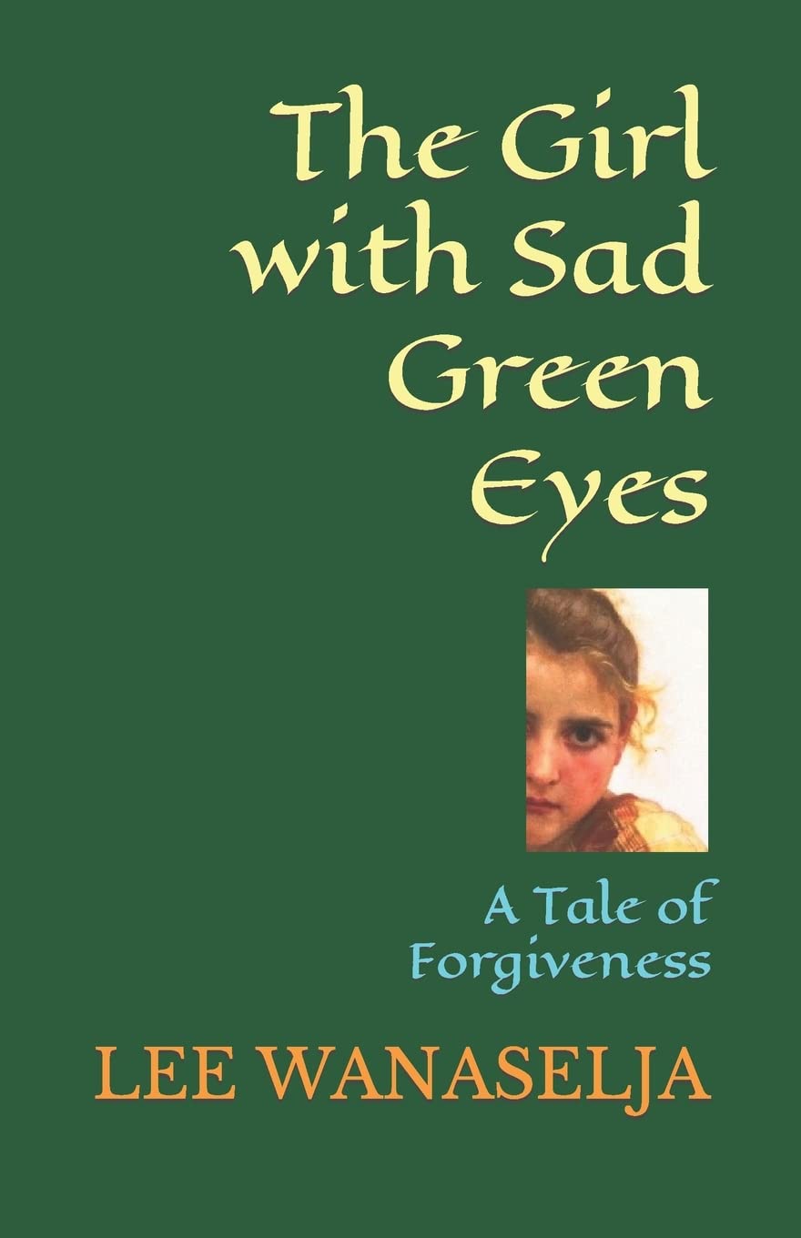 The Girl with Sad Green Eyes: A Tale of Forgiveness Fantasy & Sci-Fi