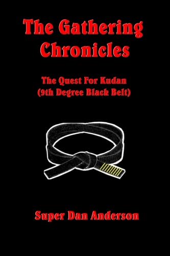 The Gathering Chronicles - The Quest For Kudan (9th Degree Black Belt) Leisure & Fun