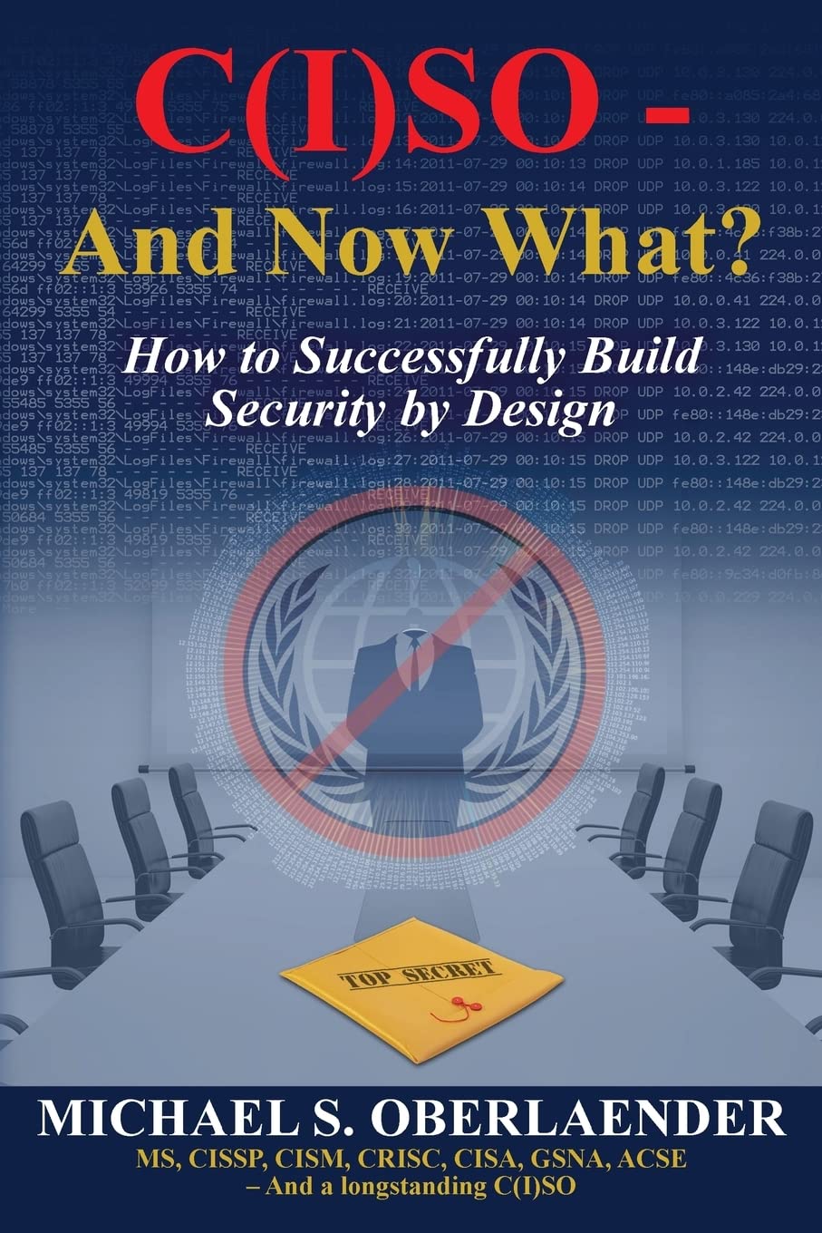 C(I)SO - And Now What?: How to Successfully Build Security by Design (CISO SERIES) Business, Finance & Career