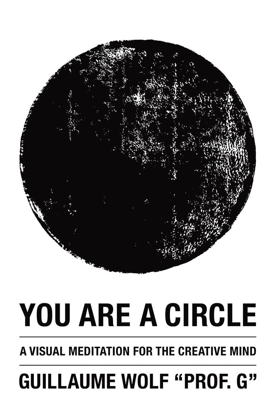 Product Image: You Are a Circle: A Visual Meditation for the Creative Mind