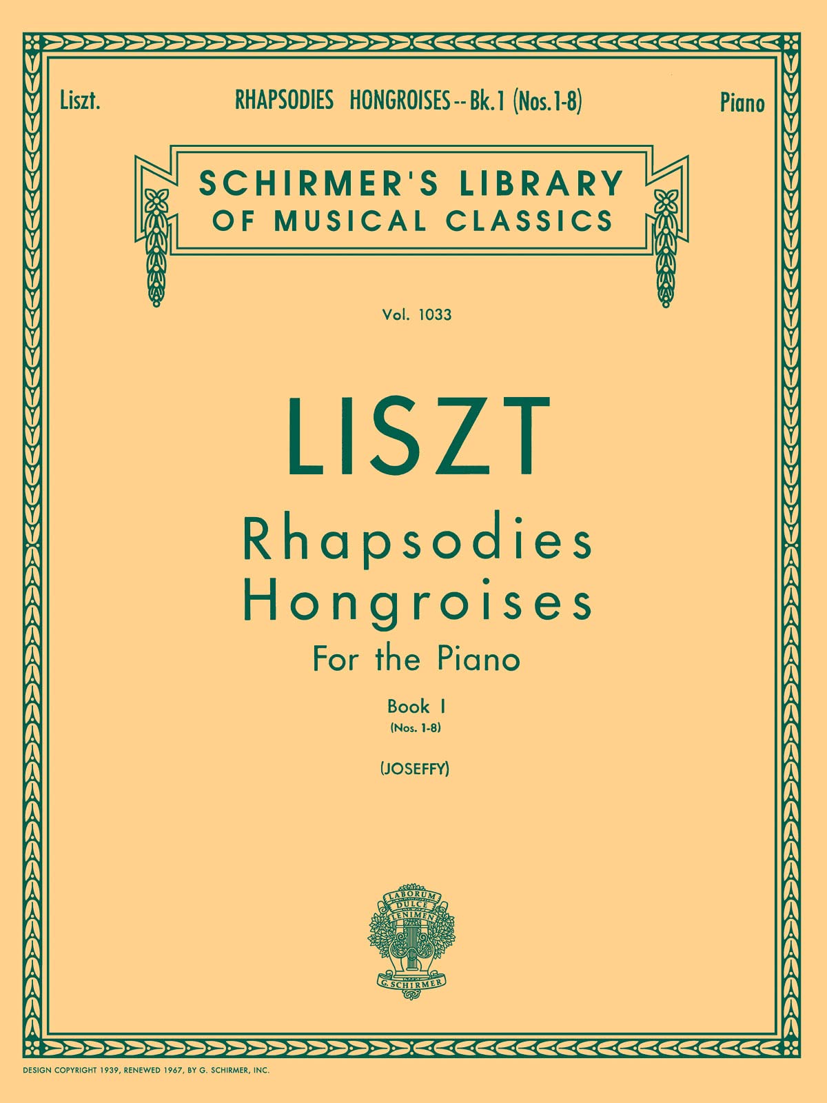 Rhapsodies Hongroises - Book 1: Nos. 1 - 8: Schirmer Library of Classics Volume 1033 Piano Solo: For the Piano (Schirmer's Library of Musical Classics, 1033, Band 1) Sheet Music
