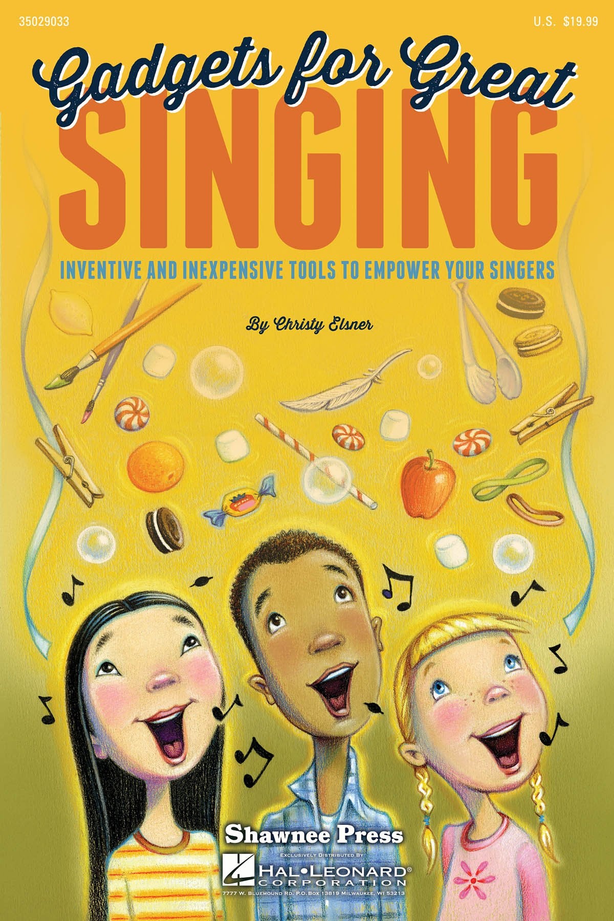 Gadgets for Great Singing: Inventive and Inexpensive Tools to Empower Your Singers Arts & Music