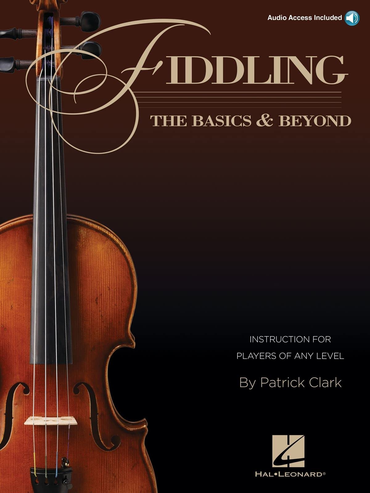 Fiddling - The Basics & Beyond Instruction for Players of Any Level - Book/Online Audio book