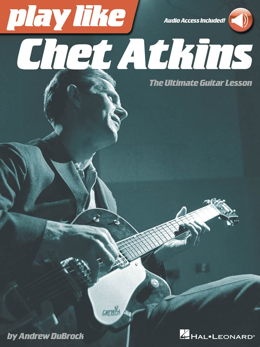 Play Like Chet Atkins: The Ultimate Guitar Lesson (Book/Online Audio) book