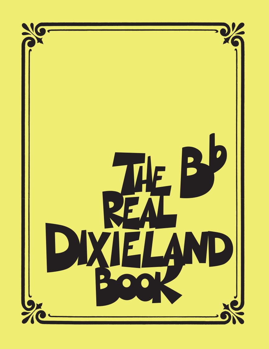 The Real Dixieland Book - B-Flat Instruments (Fake Book) Social Sciences