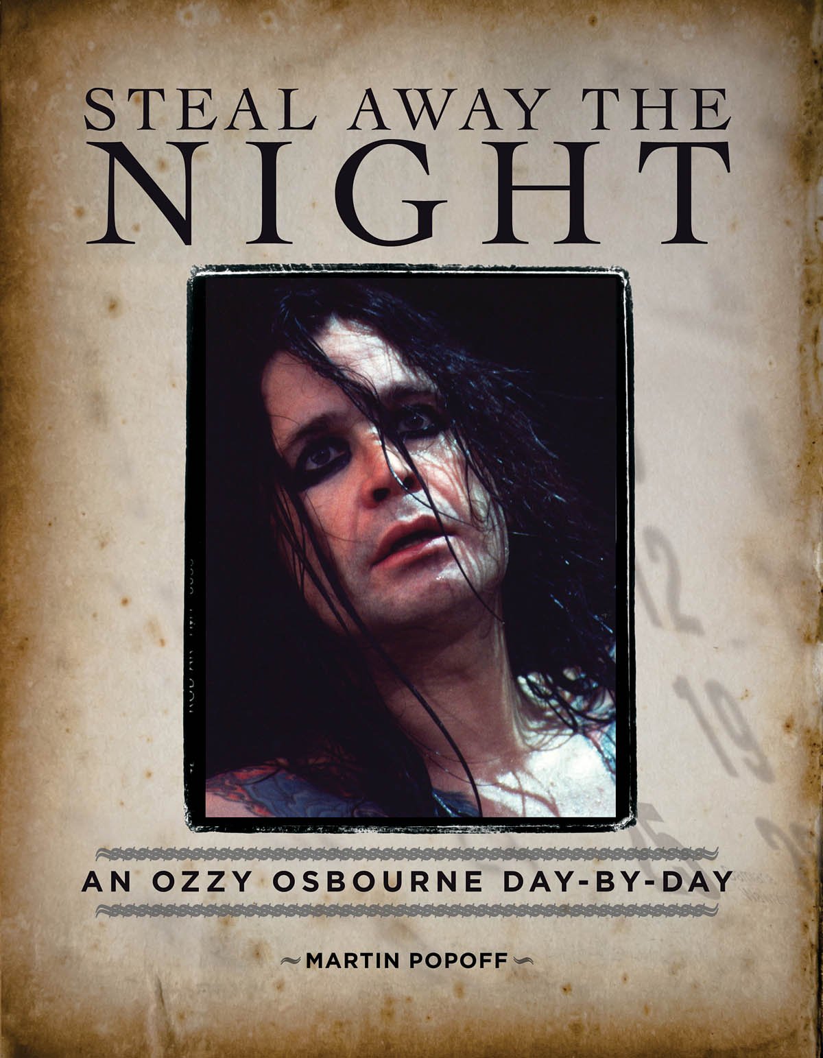 Steal Away the Night: An Ozzy Osbourne Day-by-Day Pop culture