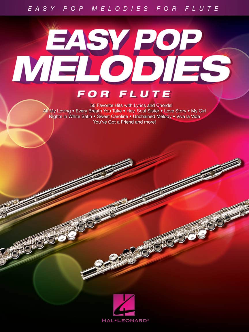 Easy Pop Melodies for Flute: 50 Favorite Hits with Lyrics and Chords Sheet Music