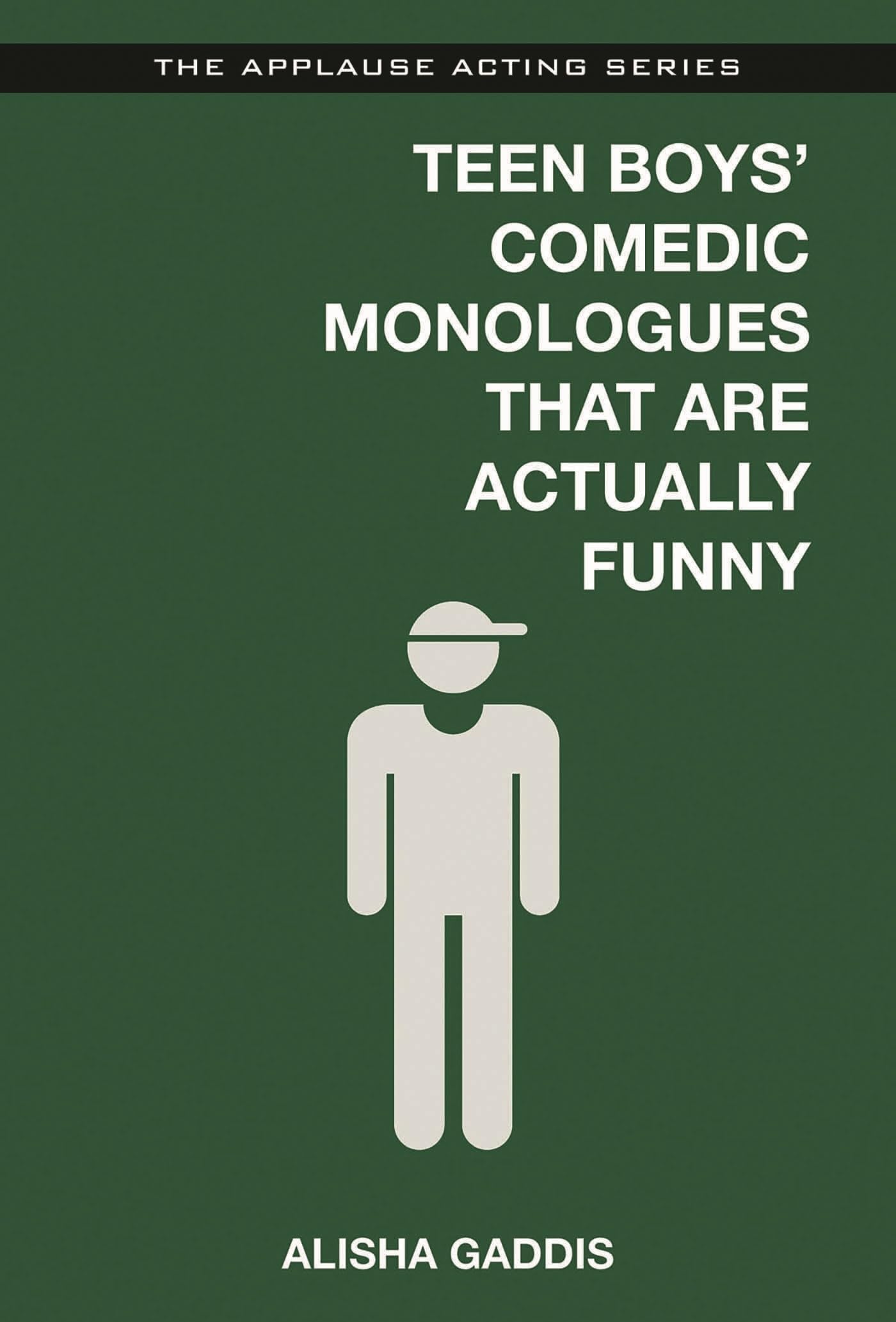 Teen Boys' Comedic Monologues That Are Actually Funny (Applause Acting) Social Sciences