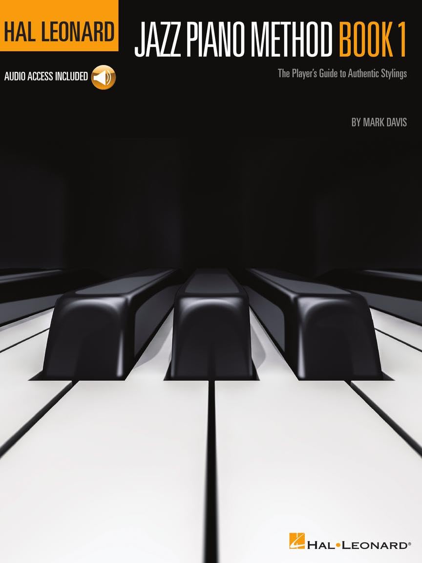 Hal Leonard Jazz Piano Method Book 1 Step-By-Step Jazz Lessons for Beginners Learn Chords Improvisation and Swing with Online Audio Essential Jazz Piano Instruction and Sheet Music Arts & Music